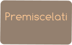 Premiscelati